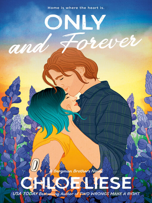 Title details for Only and Forever by Chloe Liese - Wait list